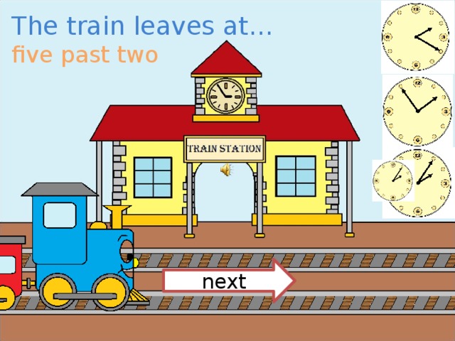 The train leaves at… five past two next