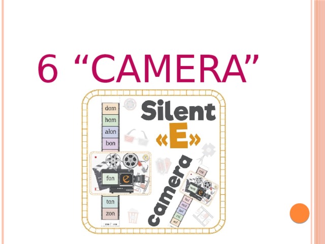 6 “camera”