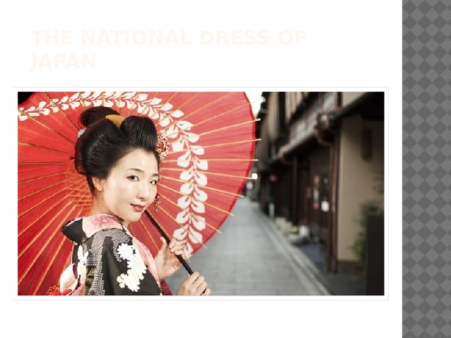 The national dress of Japan