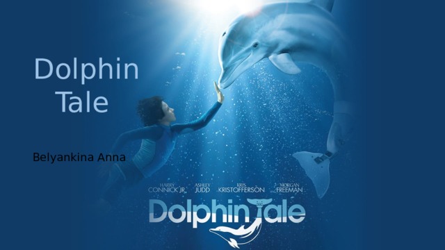 Dolphin Tale Belyankina Anna