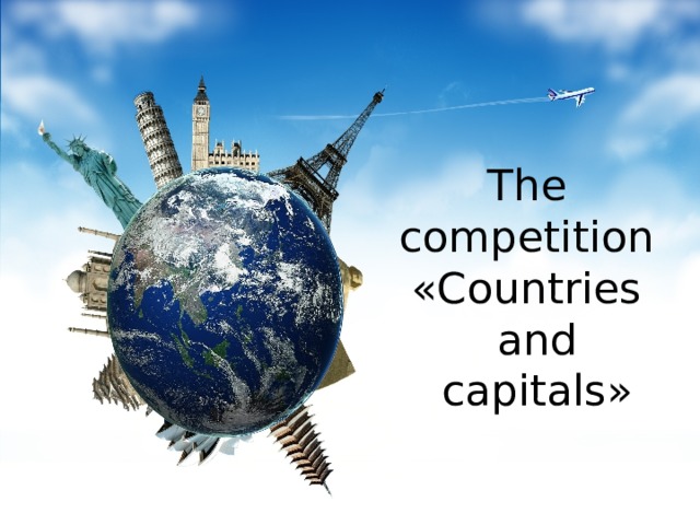 The competition «Countries and capitals»
