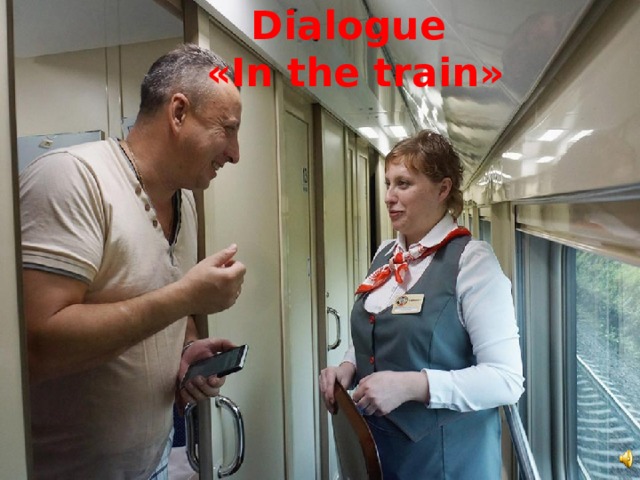 Dialogue «In the train»