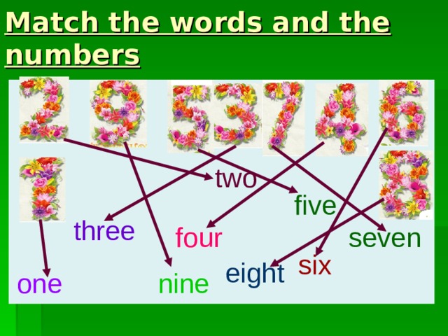 Match the words and the numbers two five three seven four six eight nine one