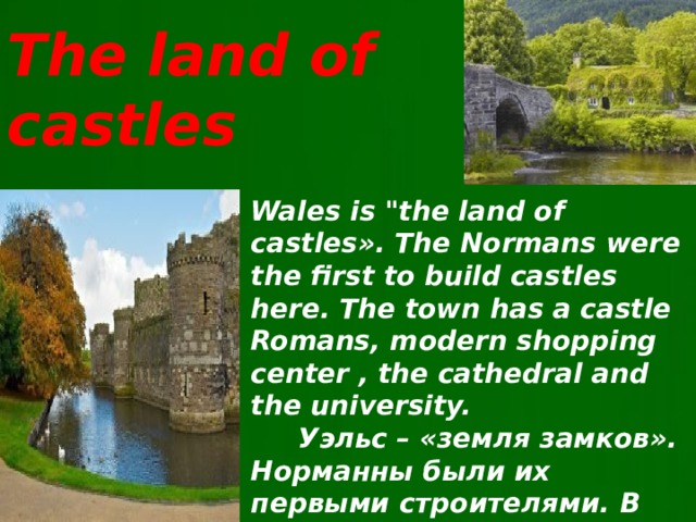 The land of castles Wales is 