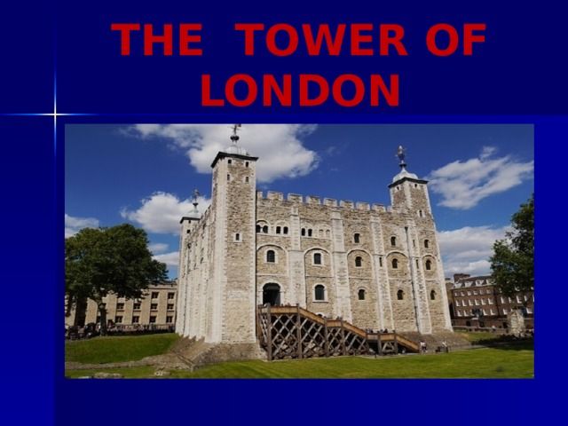 THE  TOWER OF LONDON