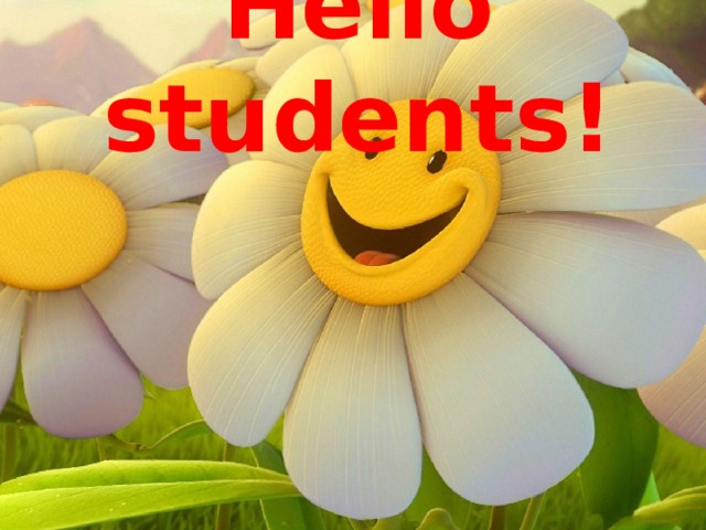 Hello students!