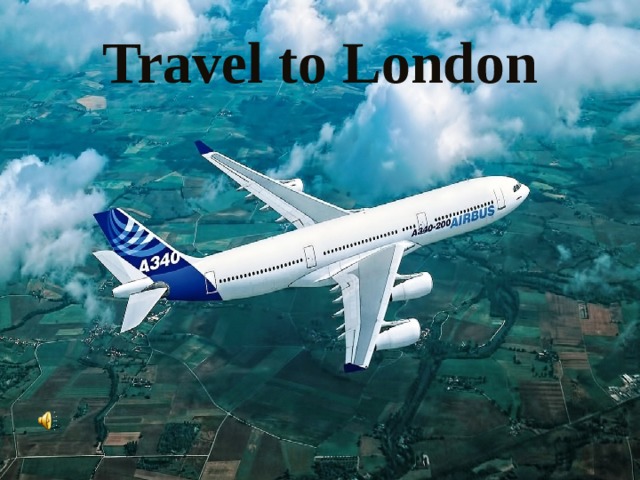 Travel to London