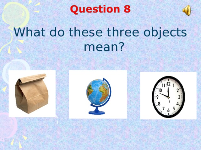 What do these three objects mean?