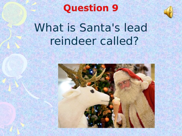 What is Santa's lead reindeer called?