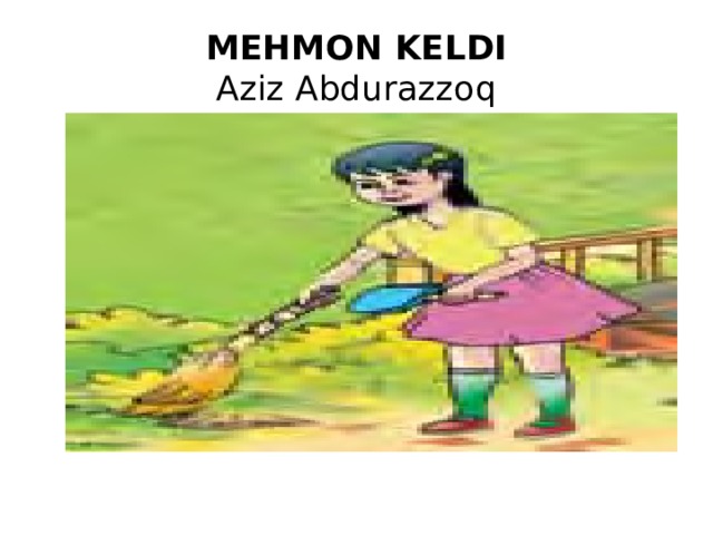 MEHMON KELDI  Aziz Abdurazzoq