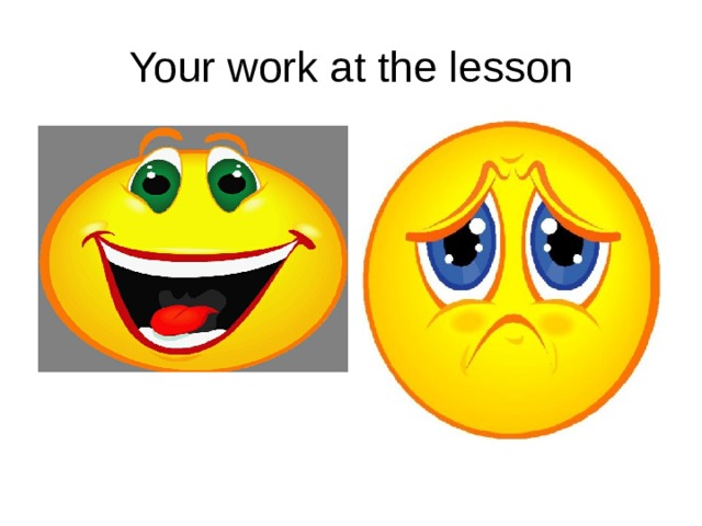Your work at the lesson
