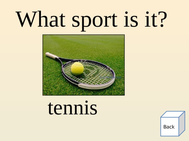 What sport is it? tennis Back