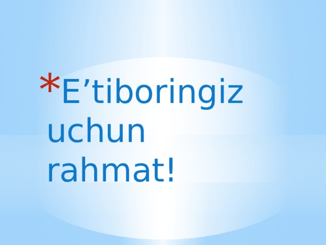 E’tiboringiz uchun rahmat!