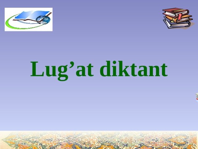 Lug’at diktant