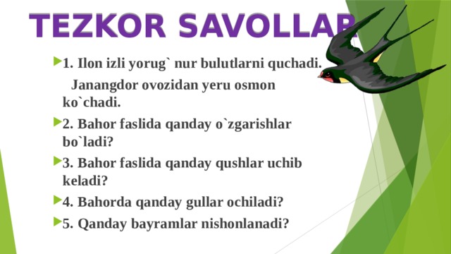 TEZKOR SAVOLLAR 1. Ilon izli yorug` nur bulutlarni quchadi.  Janangdor ovozidan yeru osmon ko`chadi.