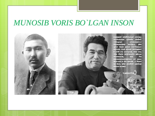 MUNOSIB VORIS BO`LGAN INSON