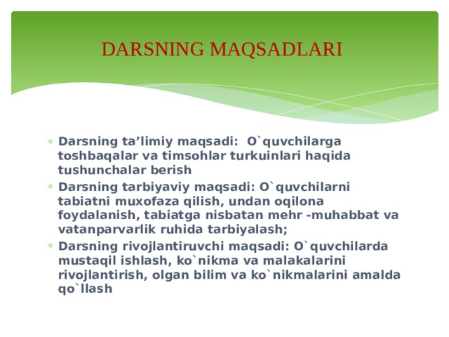 DARSNING MAQSADLARI