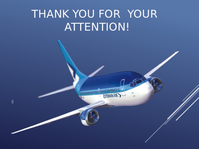 THANK you FOR YOUR  ATTeNTION!