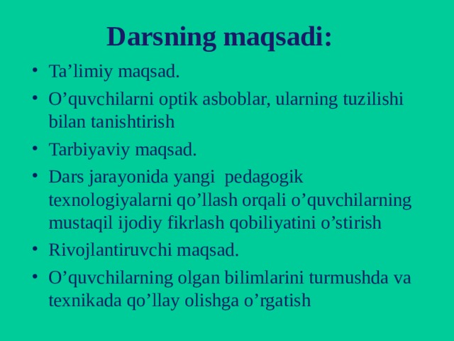 Darsning maqsadi: