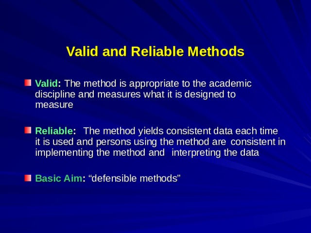 Valid and Reliable Methods