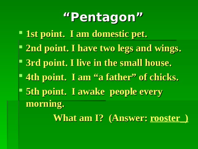 “ Pentagon” 1st point. We live in it. 2nd point. It is the more difficult to live without it. 3rd point. After school we will go there. 4th point. Everyone have it. 5th point. There are several types of it.  What is it? (Answer: _ home_)
