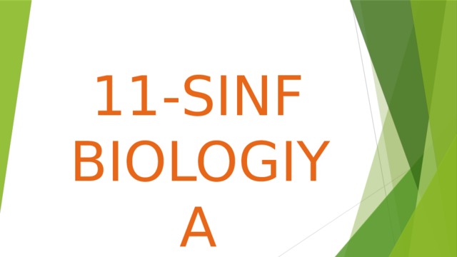 11- SINF BIOLOGIYA