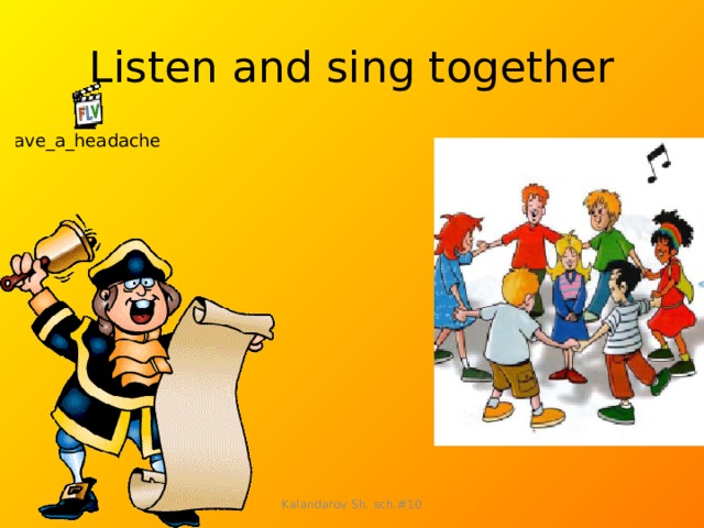 Listen and sing together Kalandarov Sh. sch.#10