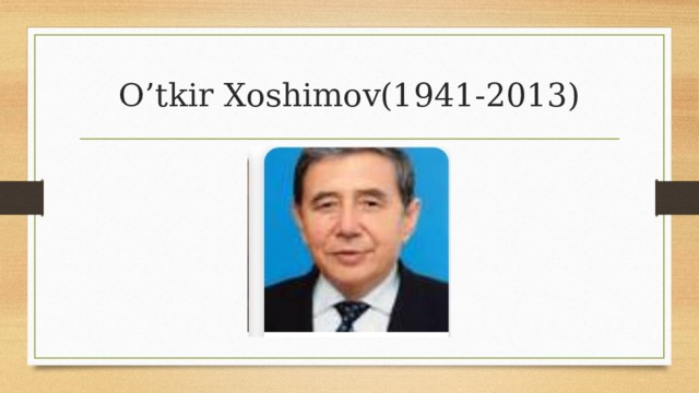 O’tkir Xoshimov(1941-2013)