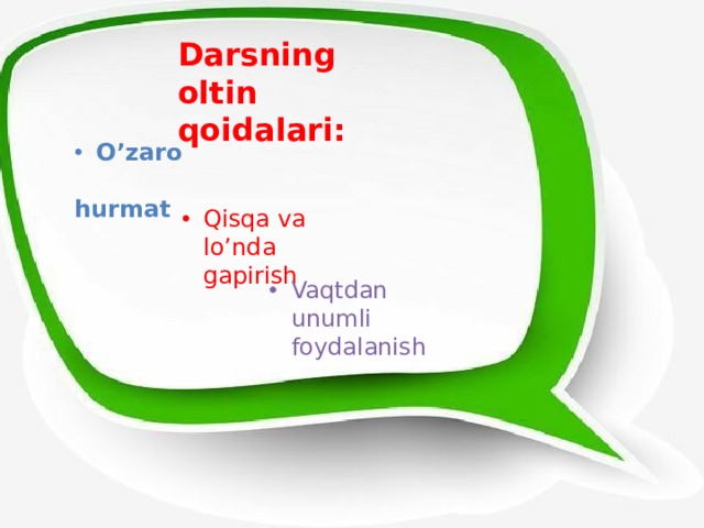 Darsning oltin qoidalari: 3-SINF O’zaro  hurmat