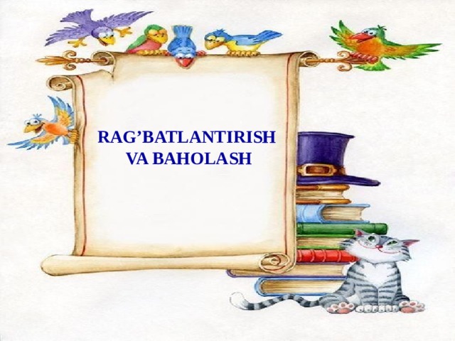 RAG’BATLANTIRISH  VA BAHOLASH
