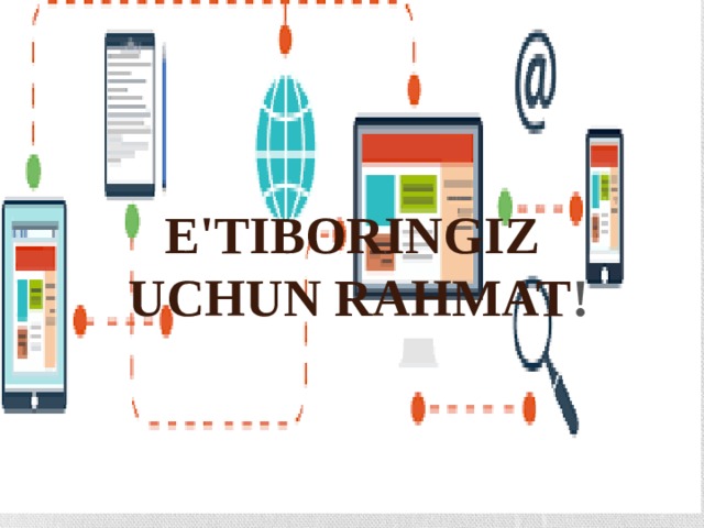 E'tiboringiz  uchun rahmat !