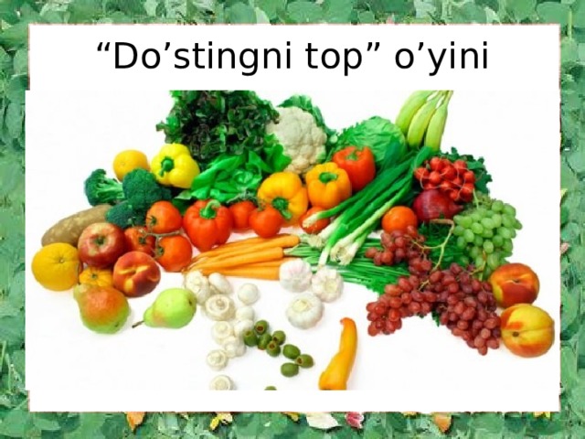 “ Do’stingni top” o’yini