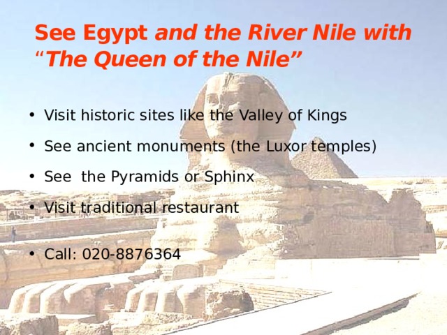 See Egypt  and the River Nile with   “ The Queen of the Nile”