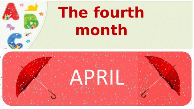 The fourth month