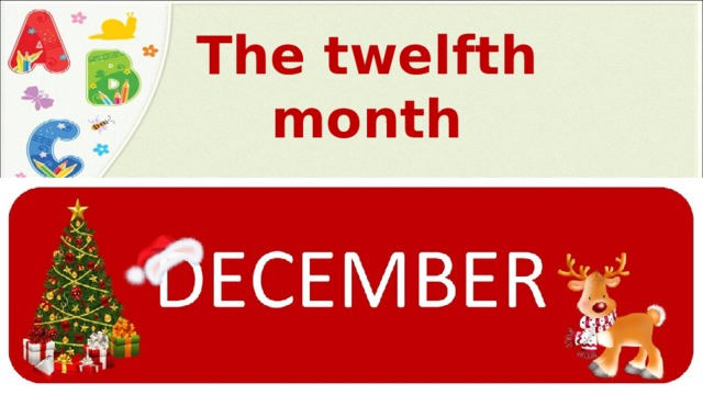 The twelfth month