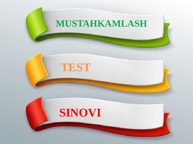 MUSTAHKAMLASH TEST SINOVI