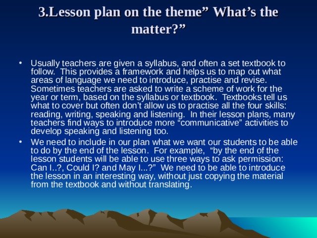 3.L esson plan on the theme” What’s the matter? ”