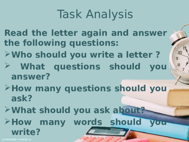 Task Analysis Read the letter again and answer the following questions: