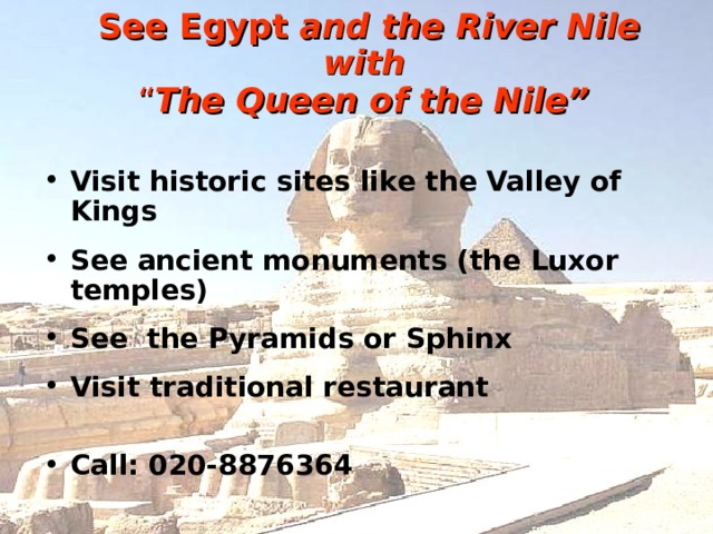 See Egypt  and the River Nile with   “ The Queen of the Nile”