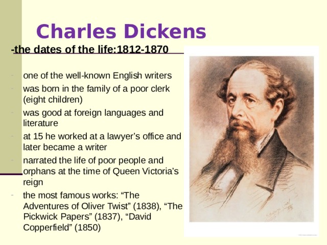 Charles Dickens -the dates of the life:1812-1870