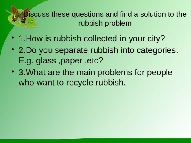Discuss these questions and find a solution to the rubbish problem