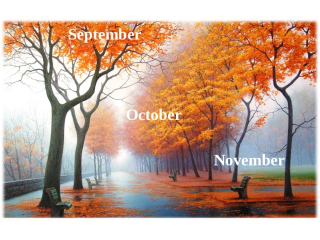 September October November