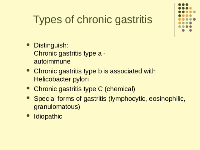 Types of chronic gastritis