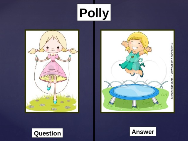 Polly Answer Question