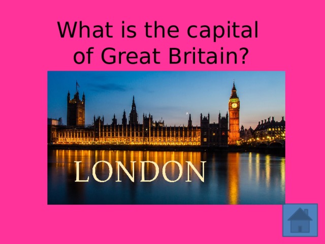 What is the capital  of Great Britain?