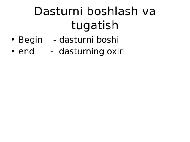 Dasturni boshlash va tugatish