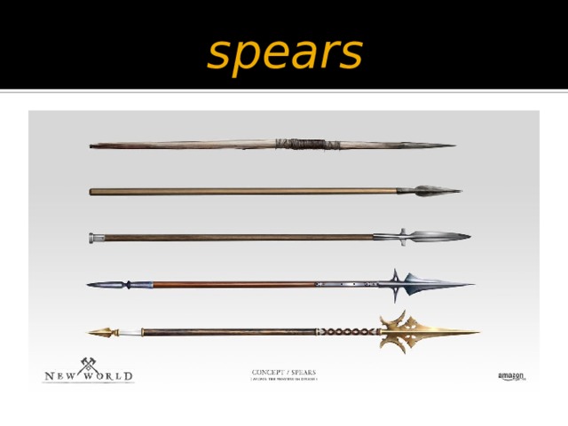 spears