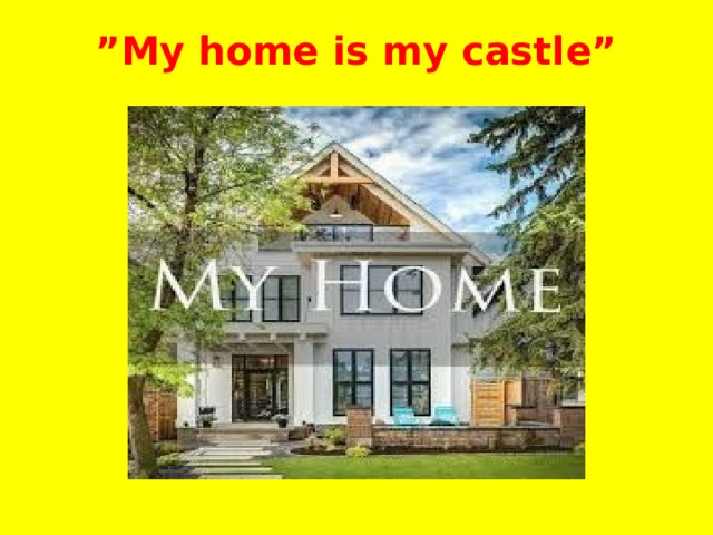 my home is my castle essay