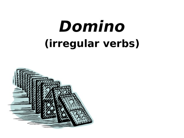 Domino (irregular verbs)