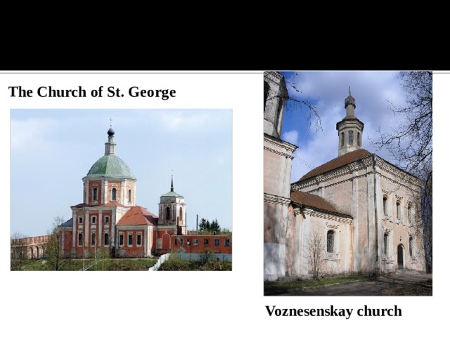 The Church of St. George Voznesenskay church